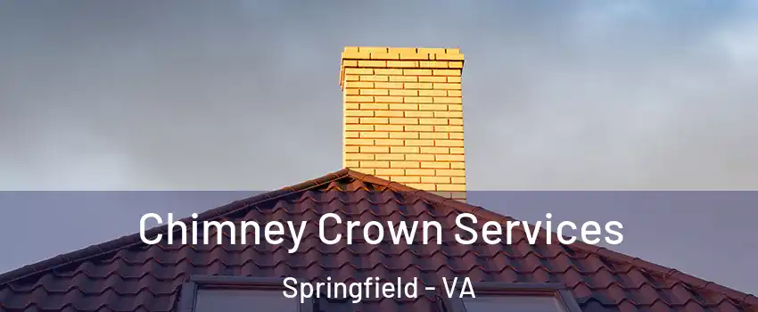  Chimney Crown Services Springfield - VA