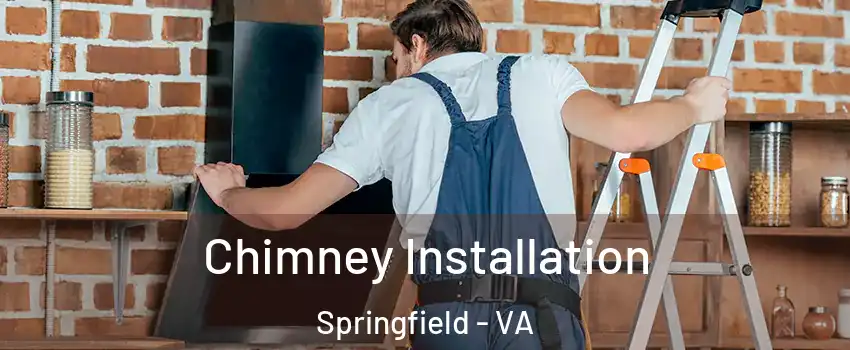  Chimney Installation Springfield - VA