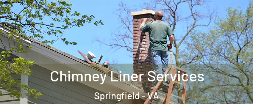  Chimney Liner Services Springfield - VA