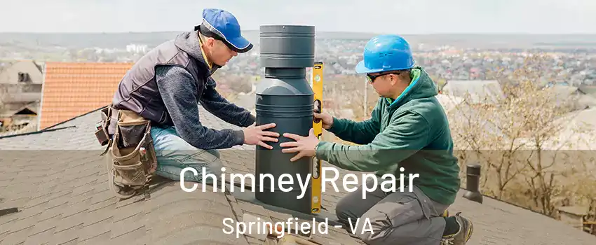  Chimney Repair Springfield - VA