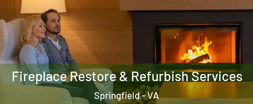  Fireplace Restore & Refurbish Services Springfield - VA
