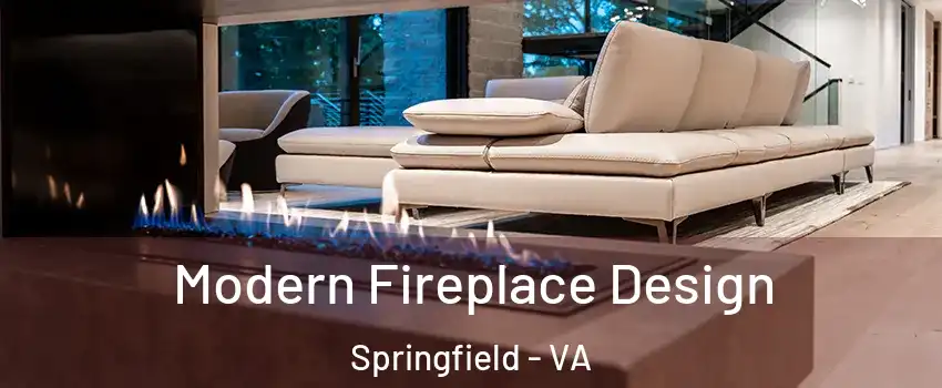  Modern Fireplace Design Springfield - VA