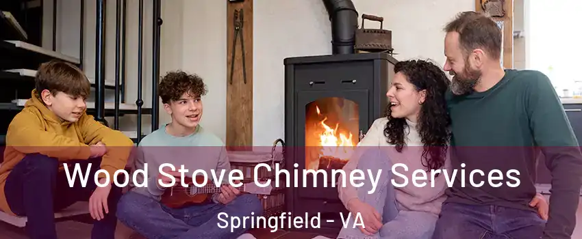  Wood Stove Chimney Services Springfield - VA